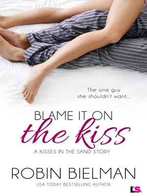 cover image of Blame it on the Kiss